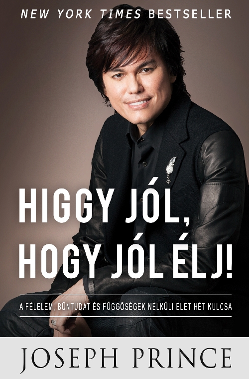 Higgy jól, hogy jól élj! Higgy jól, hogy jól élj!